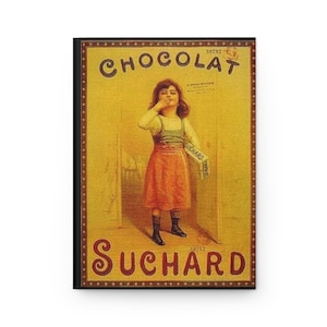 May include: A journal with a vintage advertisement for Chocolat Suchard. The image features a young girl in a red dress eating chocolate. The words "CHOCOLAT" and "SUCHARD" are prominently displayed.