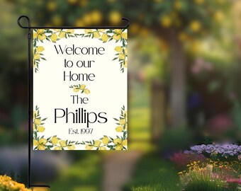 Custom made Garden Flag Welcome sign with stand and clips.  Welcome to our Home your name customization. Lemon theme