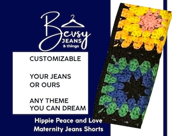 Custom Hippie Peace & Love Maternity Jeans Shorts - Any Theme You can Dream Made-to-Order Denim Upcycled Jeans, Skirts, Aprons, Capris