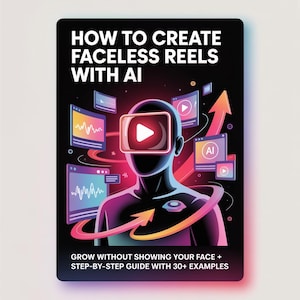 Könnte beinhalten: Digitale Kunstgrafik mit dem Text "HOW TO CREATE FACELESS REELS WITH AI". Das Bild zeigt eine Person mit einem Videobildschirm als Gesicht, umgeben von digitalen Bildschirmen und Pfeilen. Der Text "GROW WITHOUT SHOWING YOUR FACE + STEP-BY-STEP GUIDE WITH 30+ EXAMPLES" steht unten.