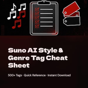Suno AI Cheat Sheet – 500+ Style Genre Mood Instrument Vocal Tags Quick Reference PDF