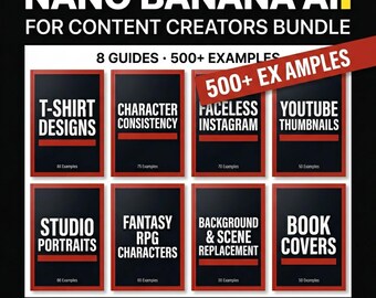Nano Banana AI Bundle for Content Creators - 8 Guides with 500+ Examples for YouTubers & Influencers