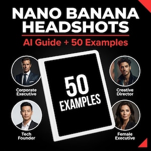 Puede incluir: Imagen promocional con el texto "NANO BANANA HEADSHOTS" y "AI Guide + 50 Examples". La imagen presenta una tableta con "50 EXAMPLES" en la pantalla, rodeada de retratos de un ejecutivo corporativo, un director creativo, un fundador tecnológico y una ejecutiva.