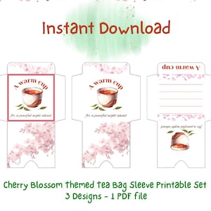 May include: White printable tea bag sleeve set with cherry blossom design. Each sleeve features a watercolor illustration of a teacup with the text "A warm cup for a peaceful night ahead." The set includes three designs in a PDF file.