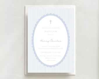 May include: A baptism invitation with a light blue and white striped background. The invitation features an oval frame with a cross at the top and the name "Harry Charles" in elegant script. The text invites guests to celebrate the baptism.