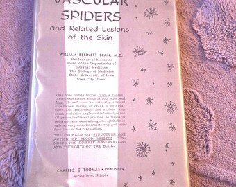 Signed 1958 Vascular Spiders and Related Lesions of the Skin William Bennett Bean MD