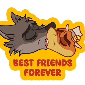 May include: A cartoon illustration of two animal characters, a wolf and a fox, embracing. The wolf is gray and the fox is orange, both with closed eyes. The text "BEST FRIENDS FOREVER" is in red letters on a yellow background.