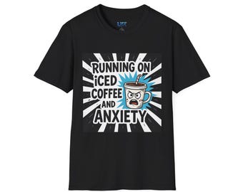 Funny Coffee Anxiety T-Shirt | Sarcasm