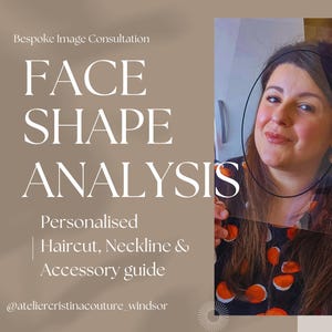 Face Shape Analysis | Personalised Hair, Neckline & Accessories Guide