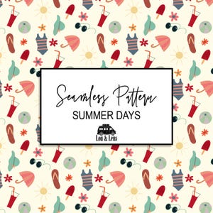 Könnte beinhalten: Ein nahtloses Muster mit Sommerillustrationen. Das Design umfasst Badeanzüge, Sonnenbrillen, Blumen, Eis am Stiel, Strandbälle, Sonnenschirme und Flip-Flops. Der Text in der Mitte lautet "Seamless Pattern SUMMER DAYS" mit dem Lou & Lens-Logo.