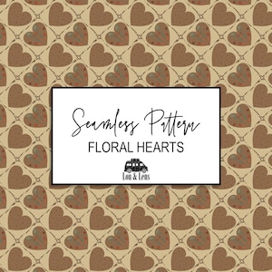 May include: A seamless pattern featuring brown hearts with floral details arranged in a diamond grid on a tan background. A central white rectangular label displays the text Seamless Pattern FLORAL HEARTS with a small van icon and Lou & Lens.