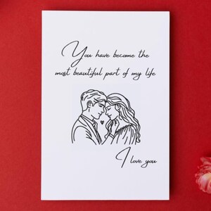 Tarjeta del día de San Valentín que dice: "Te has convertido en la parte más hermosa de mi vida". Es perfecta para él, su novio, su novia, su esposo o esposa.