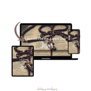 May include: A digital display of a laptop, tablet, and smartphone, each showing a rosary and the text "I RUN ON COFFEE, GRACE AND Jesus". The background is a page from the Bible.