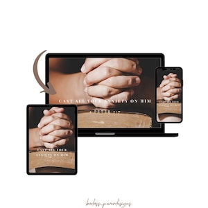 May include: A digital design featuring a laptop, tablet, and smartphone displaying the text "CAST ALL YOUR ANXIETY ON HIM" and "1 PETER 5:7". The devices show a close-up of clasped hands over an open book. The design has a neutral, warm color palette.