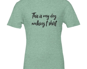 This Is My Dog Walking T-Shirt | Soft, Comfortable & Eco-Friendly | Unisex Fit for Dog Lovers | Perfect for DTG Printing | Premium Cotton