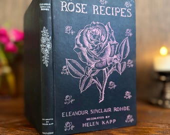 Ricette a base di rose, prima edizione 1939, libro di cucina botanica illustrato da Helen Kapp