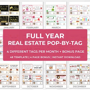 May include: A collection of printable real estate pop-by tags, featuring designs for each month of the year. The tags include various themes and graphics, such as seasonal imagery and celebratory messages. The text "FULL YEAR REAL ESTATE POP-BY-TAG" is visible.