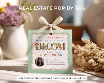 Spring Realtor Tags | Pop-By Marketing for Realtors | Canva Template | Spring Pop-By Tags | “Your Referrals Help My Business Bloom” | Canva
