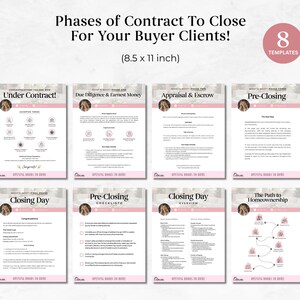 May include: A set of eight templates titled "Phases of Contract To Close For Your Buyer Clients!" The templates are 8.5 x 11 inches and feature pink and white designs. Each template covers a different phase, including "Under Contract" and "Closing Day."