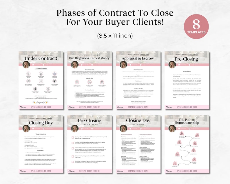 May include: A set of eight templates titled "Phases of Contract To Close For Your Buyer Clients!" The templates are 8.5 x 11 inches and feature pink and white designs. Each template covers a different phase, including "Under Contract" and "Closing Day."
