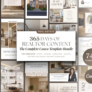 May include: A digital collection of 740 real estate social media templates for Canva, featuring various layouts for property listings, market updates, and tips, with text including 365 DAYS OF REALTOR CONTENT and The Complete Canva Template Bundle.