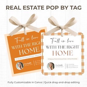 May include: Two orange real estate pop-by tags with cream-coloured bows. The tags read "Fall in love with the right home" and include a realtor's photo and contact information. The bottom of the image says "Fully Customizable in Canva | Quick drag-and-drop editing."