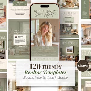 May include: A collection of 120 trendy realtor templates in a soft green and white color scheme. The templates include designs for home staging tips, open houses, and coming soon announcements. A smartphone displays a realtor's profile.