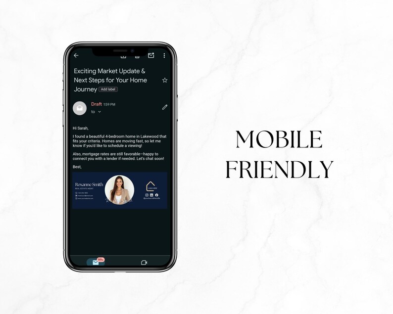 Pu&ograve; includere: Uno smartphone mostra un'e-mail con oggetto "Exciting Market Update & Next Steps for Your Home Journey". L'e-mail include testo e una firma con una foto. Le parole "MOBILE FRIENDLY" sono visualizzate a destra.