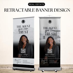 May include: Two retractable banner designs for real estate. Each banner features a woman in a blazer, the text "THE AGENT you can TRUST", and contact information. The banners are white and gray with a house logo.