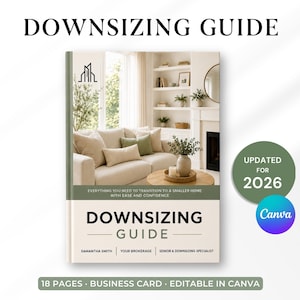 Puede incluir: Un documento de Guía de Reducción de Tamaño con un interior de sala de estar en la portada. El texto incluye Downsizing Guide, Everything you need to transition to a smaller home with ease and confidence, Samantha Smith, Your Brokerage, Senior & Downsizing Specialist, Updated for 2026, Canva y 18 Pages Business Card Editable in Canva.