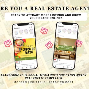 May include: Image of two smartphones displaying Instagram posts. One post says "Happy Cinco de Mayo" with sombreros. The other says "Ready to bloom in a new home?" Text reads "Are you a real estate agent?" and "Transform your social media with our Canva-ready real estate templates."