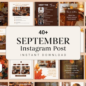May include: A collection of Instagram post templates with a fall theme. The central image features the text "40+ SEPTEMBER Instagram Post INSTANT DOWNLOAD". Other images include autumn decor, text, and images related to real estate and home sales.