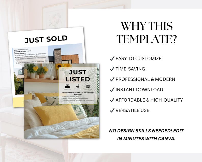 May include: A white background features two flyers: "JUST SOLD" and "JUST LISTED." The "JUST LISTED" flyer shows a bedroom with yellow pillows. Text on the right says "WHY THIS TEMPLATE?" and lists features like "EASY TO CUSTOMIZE" and "INSTANT DOWNLOAD."