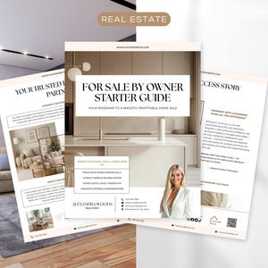May include: Three-page real estate marketing materials with the text "FOR SALE BY OWNER STARTER GUIDE" and "YOUR ROADMAP TO A SMOOTH PROFITABLE HOME SALE." The documents feature images of a modern kitchen and living room, and a headshot of a realtor.