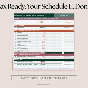 May include: A digital rental command center spreadsheet titled Tax Ready: Your Schedule E, Done. The document features sections for income, expenses, and depreciation, with a bottom line section highlighting net cash income and taxable income figures.