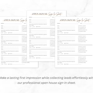 May include: Three white open house sign-in sheets with gold text. Each sheet has sections for address, contact info, and current needs. The text at the bottom reads: "Make a lasting first impression while collecting leads effortlessly with our professional open house sign-in sheet."