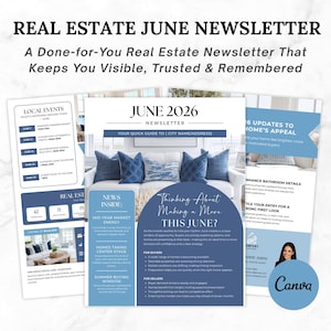 May include: A real estate newsletter titled "Real Estate June Newsletter" with the text "A Done-for-You Real Estate Newsletter That Keeps You Visible, Trusted & Remembered." The newsletter includes sections on local events, market insights, and home appeal updates.