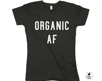 Keep it organic, organic af shirt, organic shirt, health shirt, Health food, health shirt - small, medium, large, xl (3 color options)