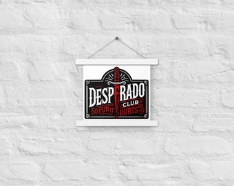 Desperado Club Poster with hangers