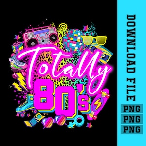 May include: A colourful graphic design featuring the text "Totally 80's" in neon pink and white. The design includes a boombox, roller skates, a disco ball, sunglasses, a Rubik's cube, and a skateboard, all in bright colours on a black background.