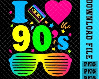 I Love The 90s PNG: Retro Party Theme (Digital Download)
