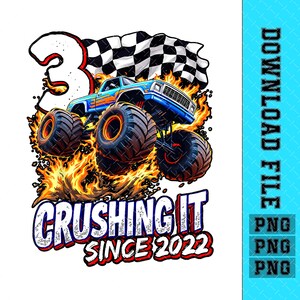 May include: A blue monster truck with flames and a chequered flag behind it. The truck has a number 3 on the side and the text "Crushing It Since 2022".