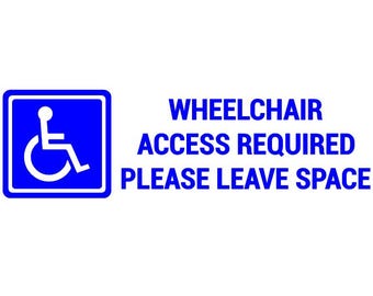 Wheelchair Access Required Sticker
