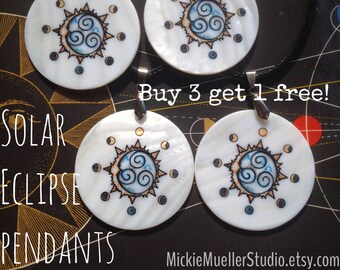 Solar Eclipse Sigil Amulets, Buy 3 get 1 Free,  Mother of Pearl, Free Cord, By Mickie Mueller FREE cord