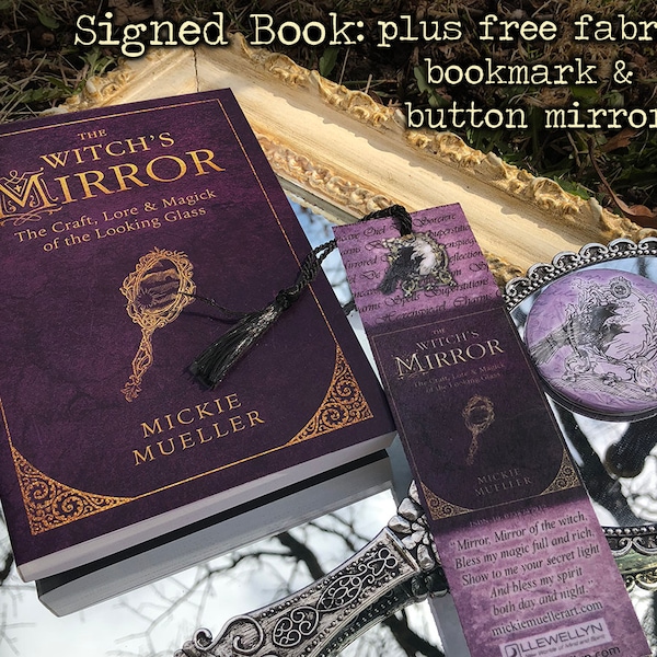The Witch's Mirror, The Craft, Lore, & Magick of the Looking Glass by Mickie Mueller, Free Bookmark and Button Mirror Included