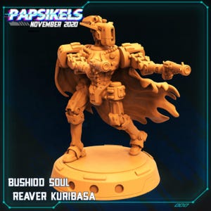 May include: A 3D printed miniature of a robot warrior with a cape, holding a gun in each hand. The miniature is painted in a light brown color and is standing on a round base. The text "BUSHIDO SOUL REAVER KURIBASA" is printed on the base.