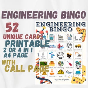 May include: A printable engineering bingo game with 52 unique cards. The game board features images of engineering-related items such as a power plant, a bridge, a spaceship, a traffic cone, and a robot arm. The call page includes the text "ENGINEERING BINGO" and "By LunaDesignsHK".