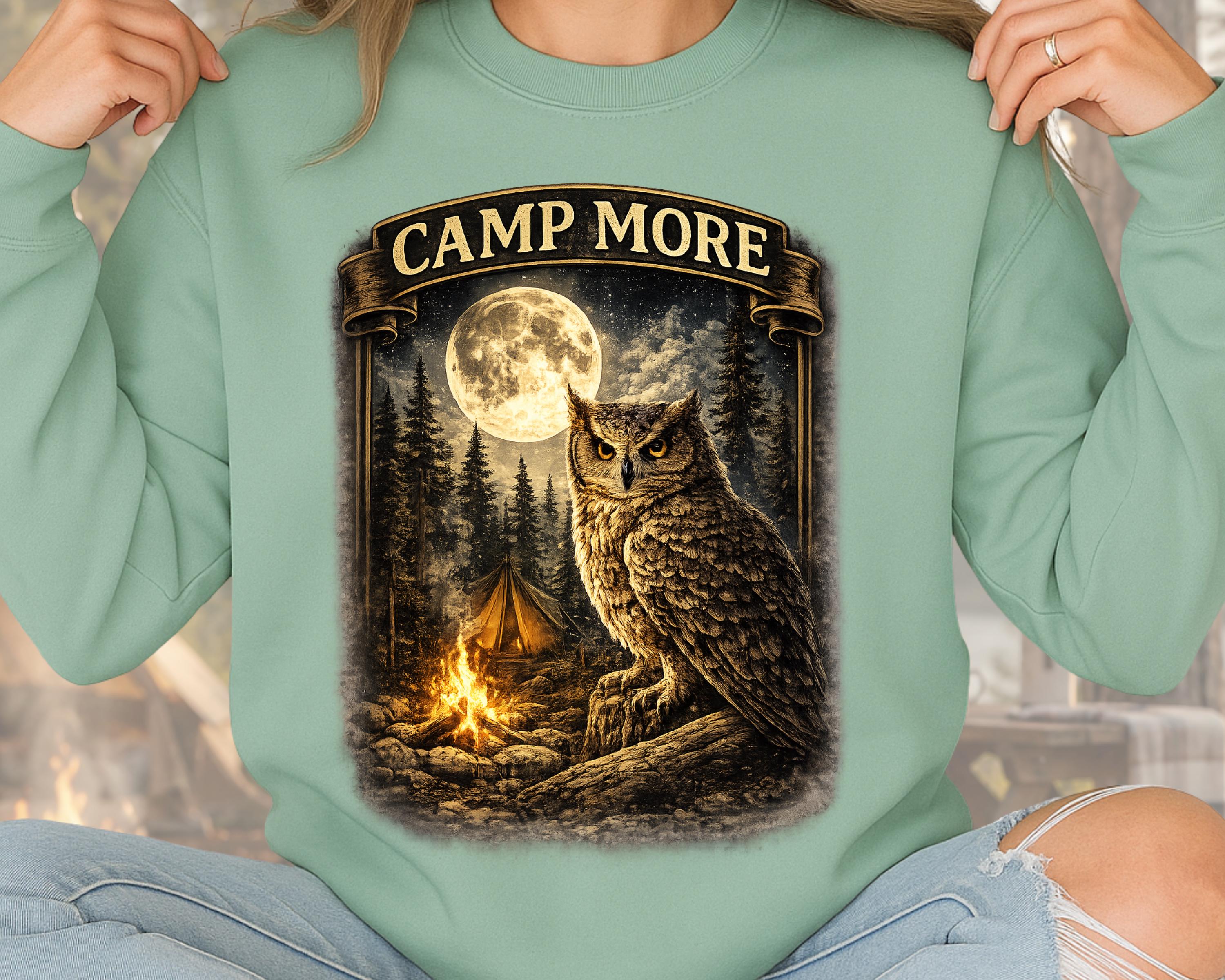 Camp More Sweatshirt, Owl Camping Sweatshirt, Camping Owl Gift, Campfire Sweatshirt, Nature Lover Gi