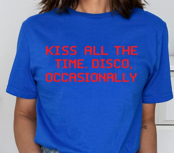 Kiss All The Time T Shirt, Harry Styles Shirt