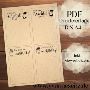 May include: A sheet of kraft paper with four rectangular labels. Each label features a gnome illustration and German text. The text includes "Kleiner Wichtel Gruß" and "Du bist mir wichtig!" The sheet also includes the text "PDF Druckvorlage DIN A4".
